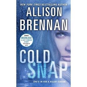 Cold Snap -- Allison Brennan